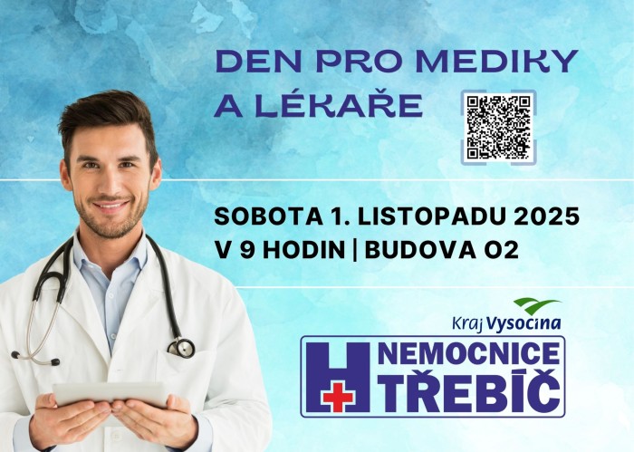 Den pro mediky a lékaře v Nemocnici Třebíč - sobota 1. listopadu 2025 Den pro mediky a lékaře v Nemocnici Třebíč - sobota 1. listopadu 2025